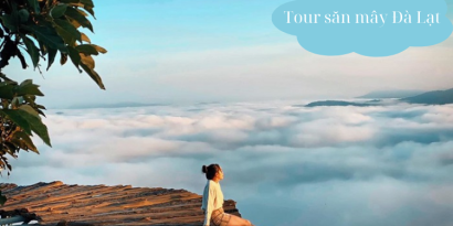 Top những tour săn mây Đà Lạt đẹp không lối thoát được săn đón năm 2024